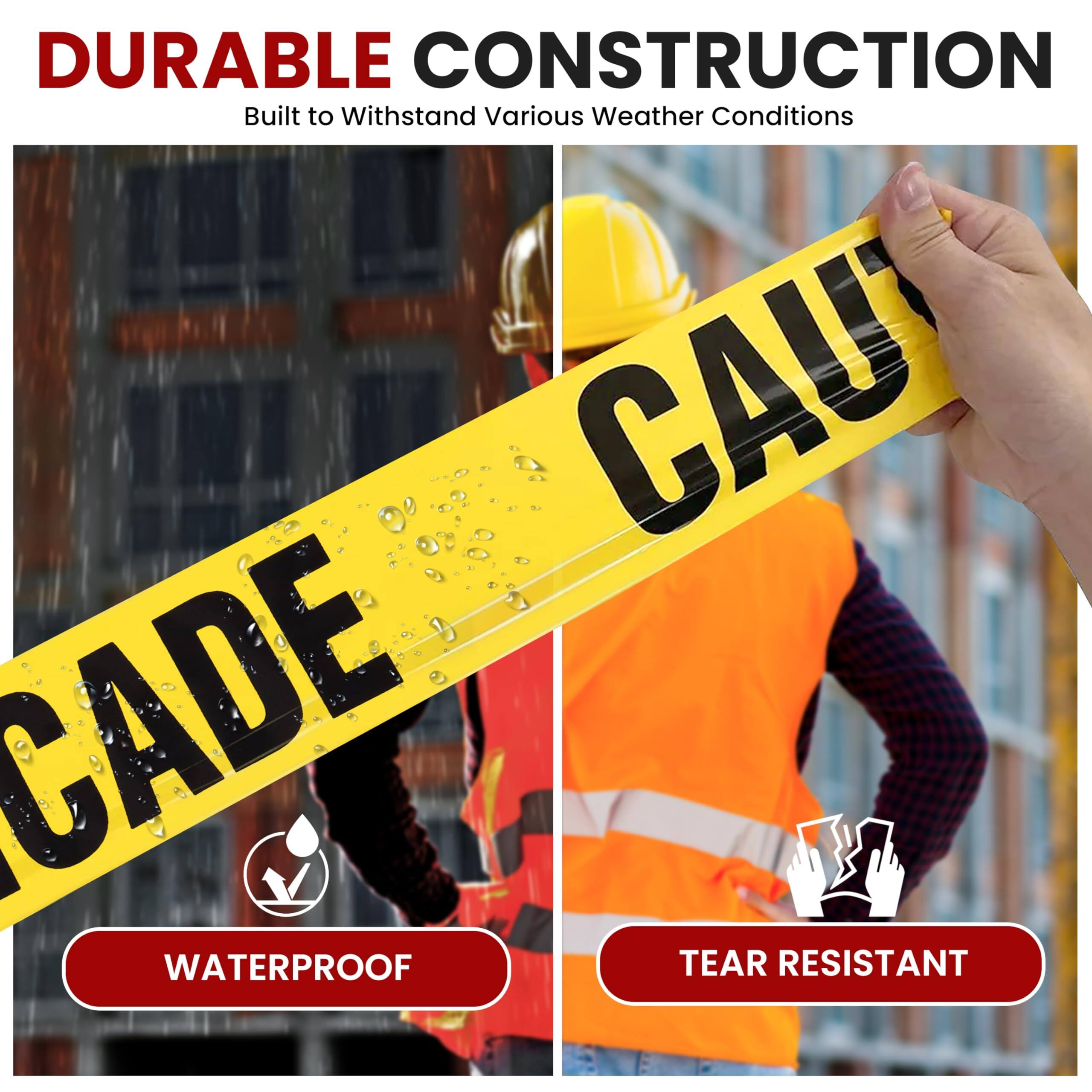 DURABLE CONSTRUCTION  
Built to Withstand Various Weather Conditions  

CAUTION  

WATERPROOF  
TEAR RESISTANT