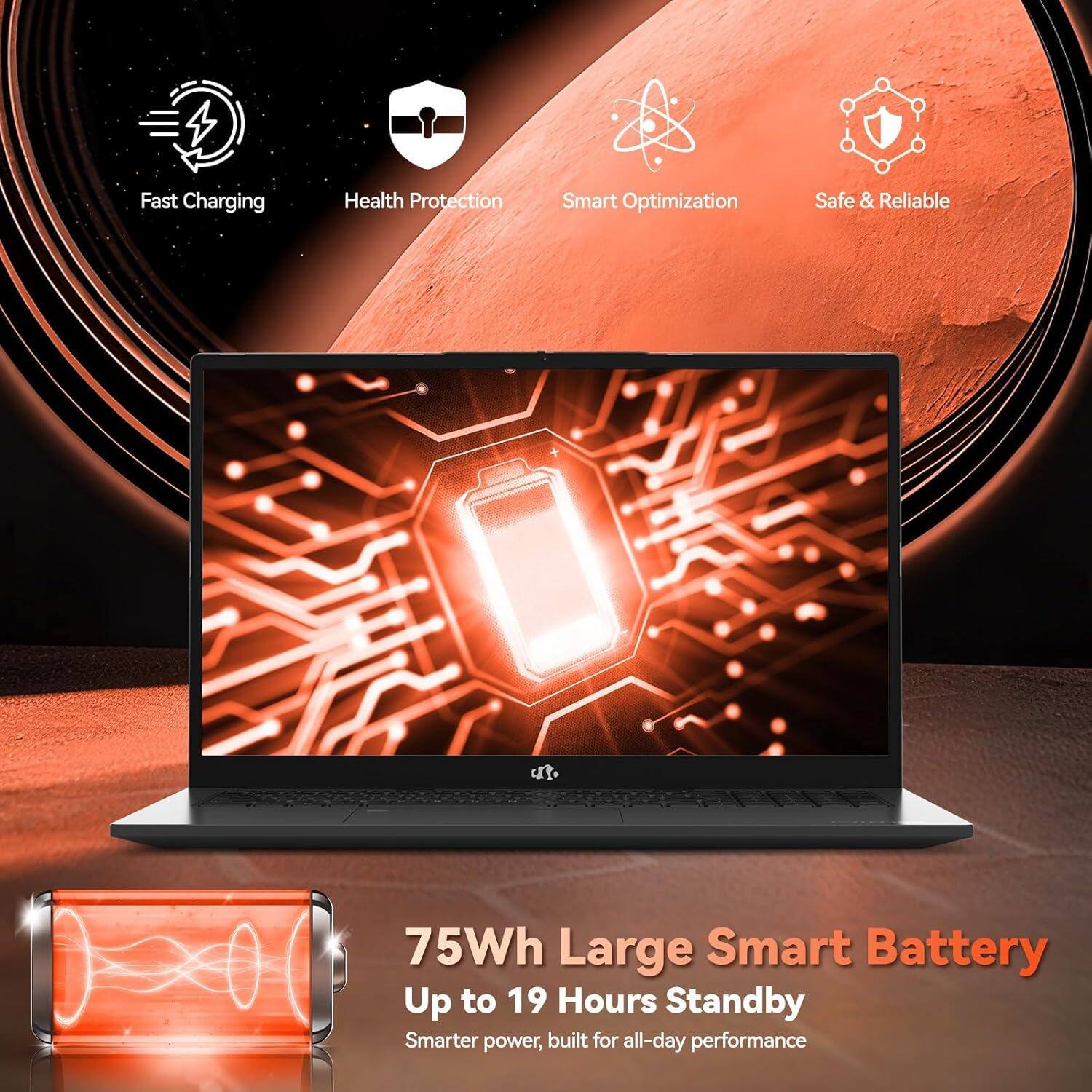 - Fast Charging
- Health Protection
- Smart Optimization
- Safe & Reliable

75Wh Large Smart Battery  
Up to 19 Hours Standby  
Smarter power, built for all-day performance