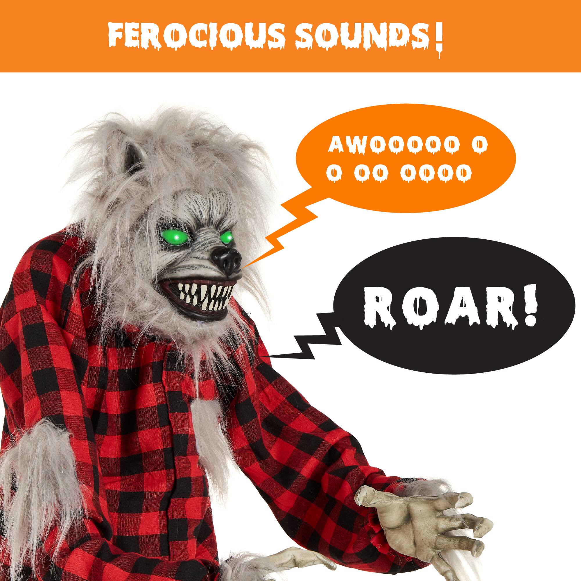 FEROCIOUS SOUNDS!

AWOOOOO O O 00 0000

ROAR!