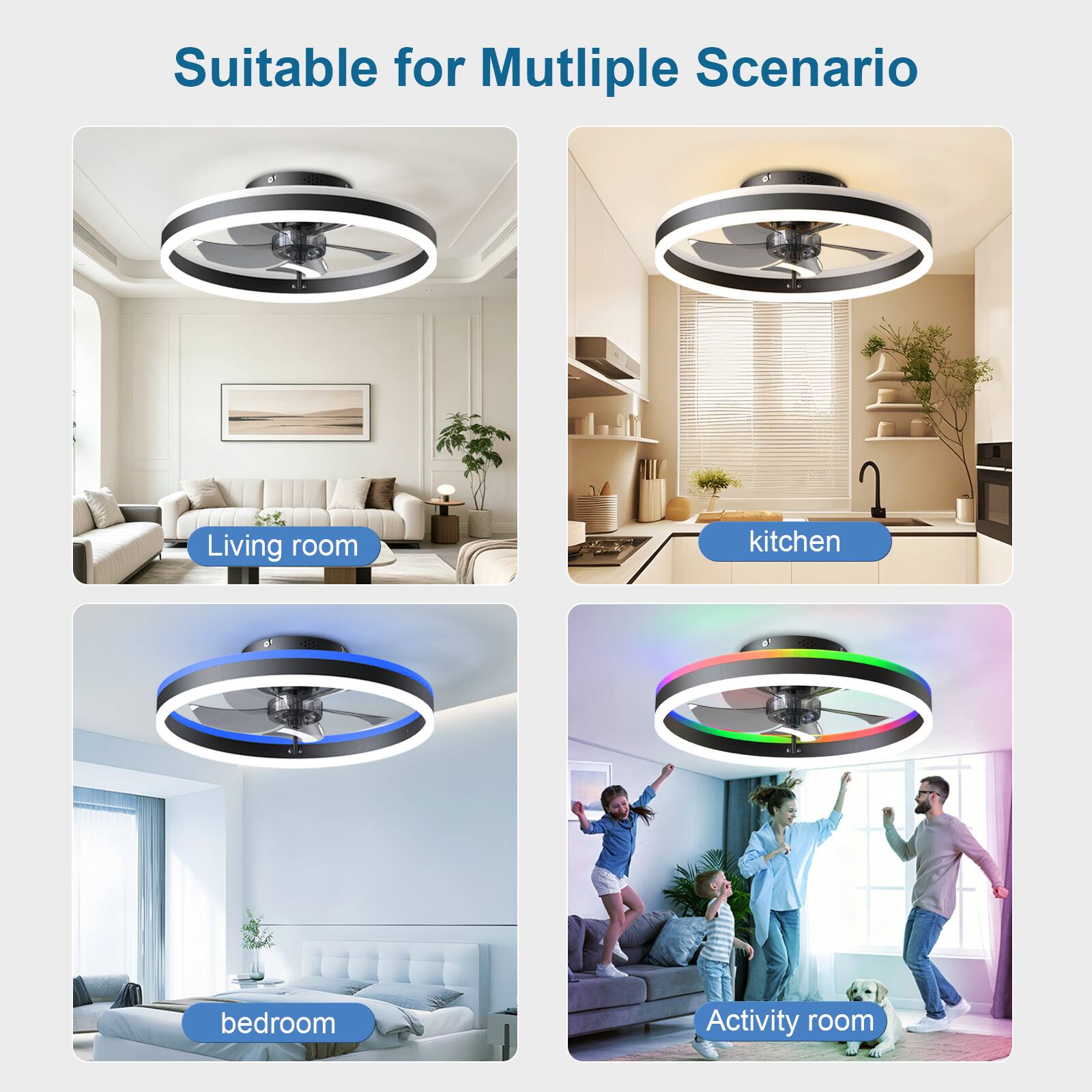 Suitable for Multiple Scenario

- Living room
- Kitchen
- Bedroom
- Activity room