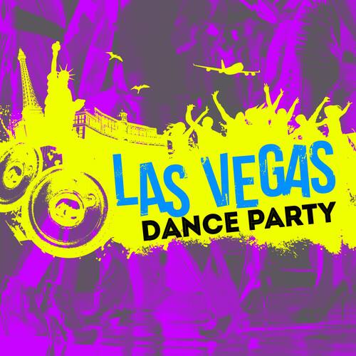 LAS VEGAS  
DANCE PARTY