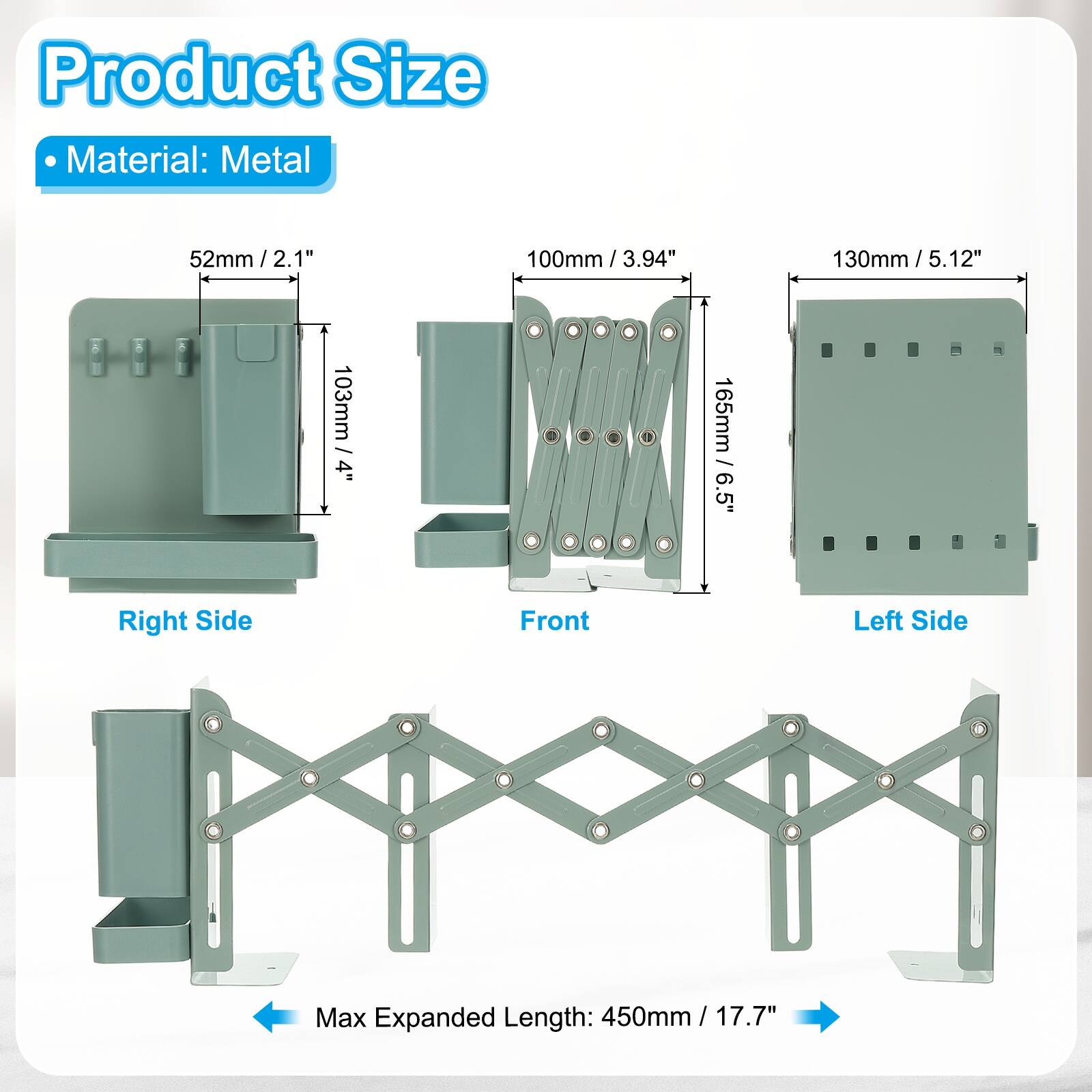 Product Size  
Material: Metal  

- Right Side: 52mm / 2.1" x 103mm / 4"  
- Front: 100mm / 3.94" x 165mm / 6.5"  
- Left Side: 130mm / 5.12"  

Max Expanded Length: 450mm / 17.7"