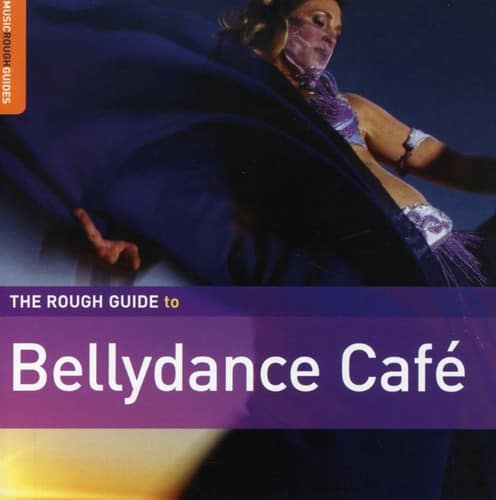 Various Artists - Rough Guide To Bellydance Cafe   - COMPACT DISCS [CD] price history on PriceWatchPro