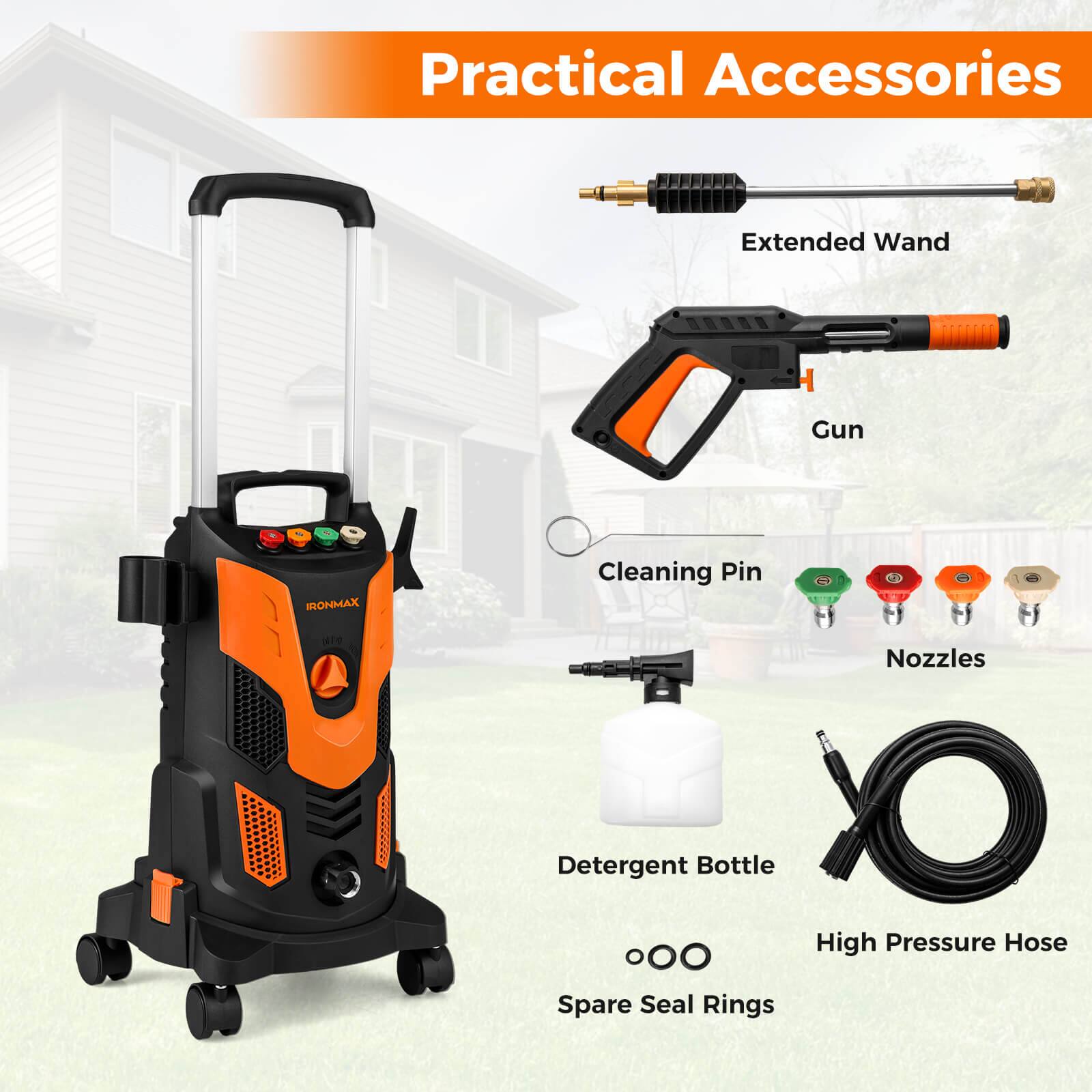 Practical Accessories

- Extended Wand
- Gun
- Cleaning Pin
- Nozzles
- Detergent Bottle
- High Pressure Hose
- Spare Seal Rings