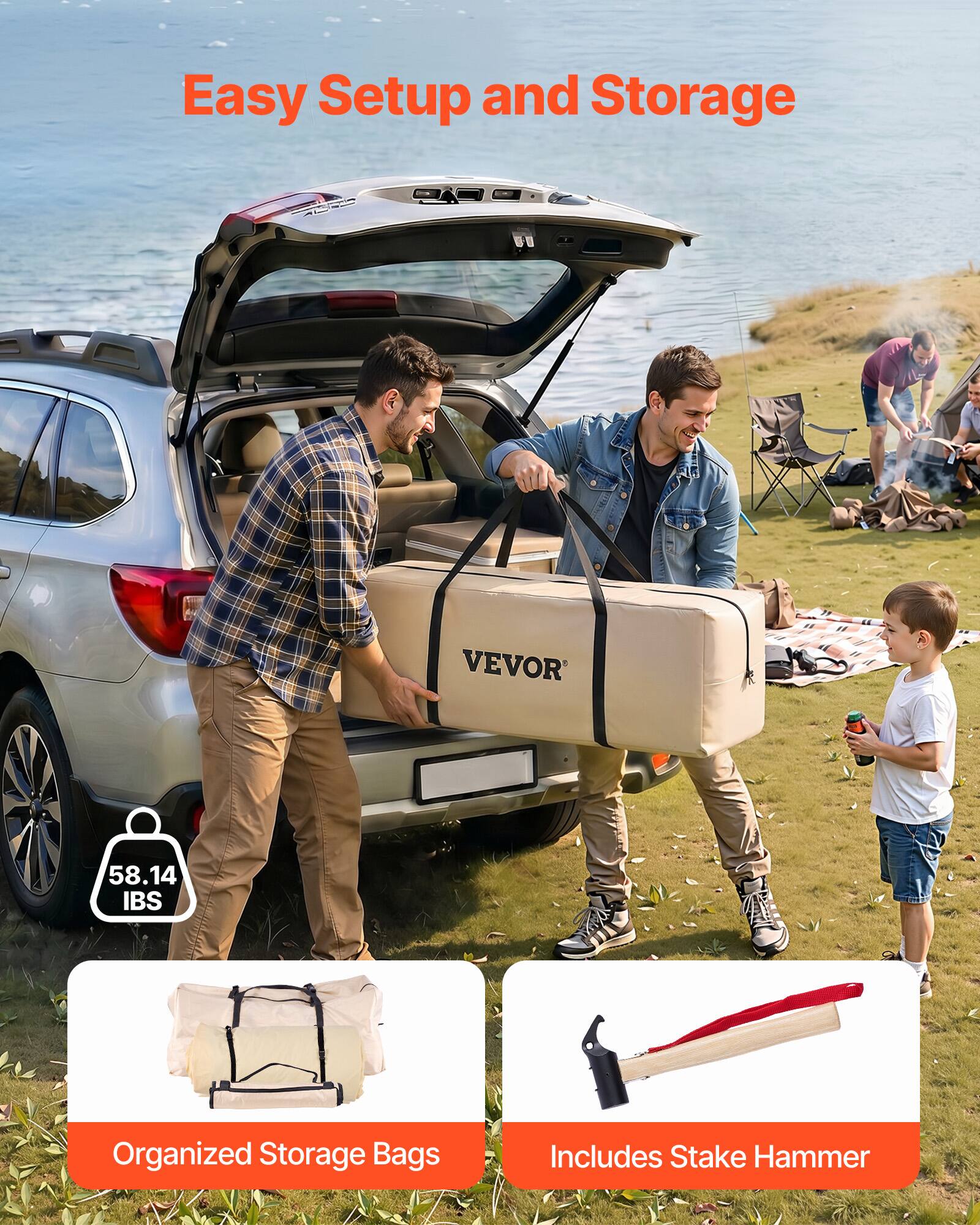 Easy Setup and Storage

296 AL VEVOR

58.14 IBS

Organized Storage Bags

Includes Stake Hammer