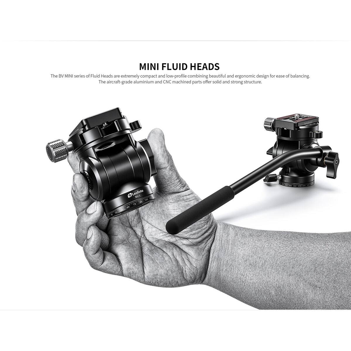 MINI FLUID HEADS

The BV MINI series of Fluid Heads are extremely compact and low-profile combining beautiful and ergonomic design for ease of balancing. The aircraft-grade aluminium and CNC machined parts offer solid and strong structure.

Leofoto BV-1