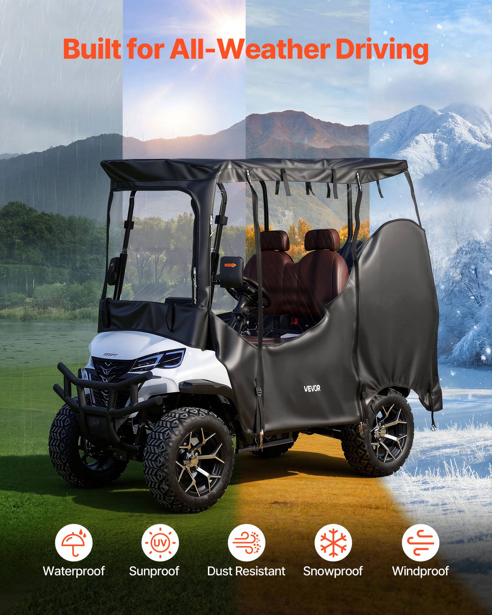 Built for All-Weather Driving

- Waterproof
- Sunproof
- Dust Resistant
- Snowproof
- Windproof