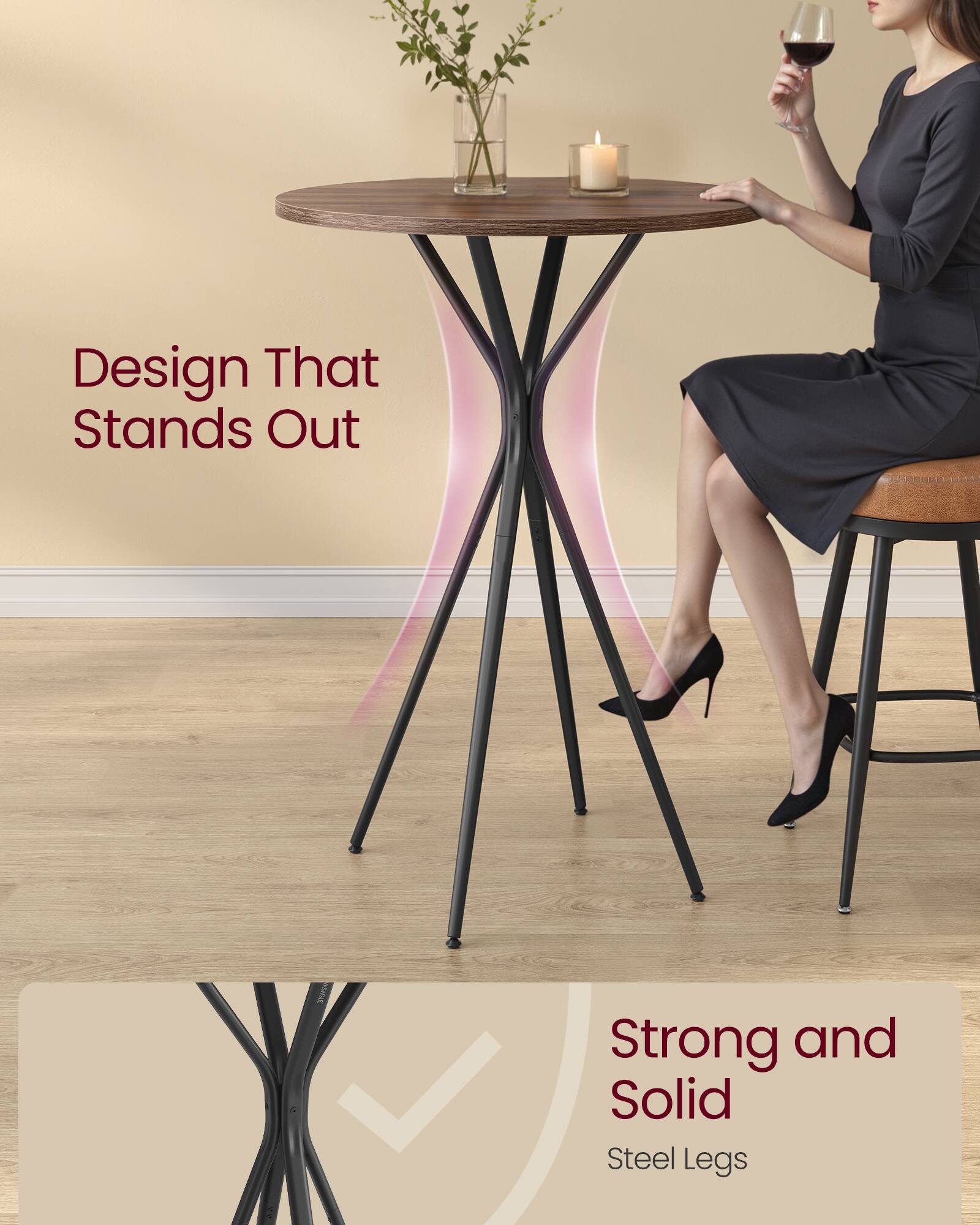 Design That Stands Out

Strong and Solid Steel Legs