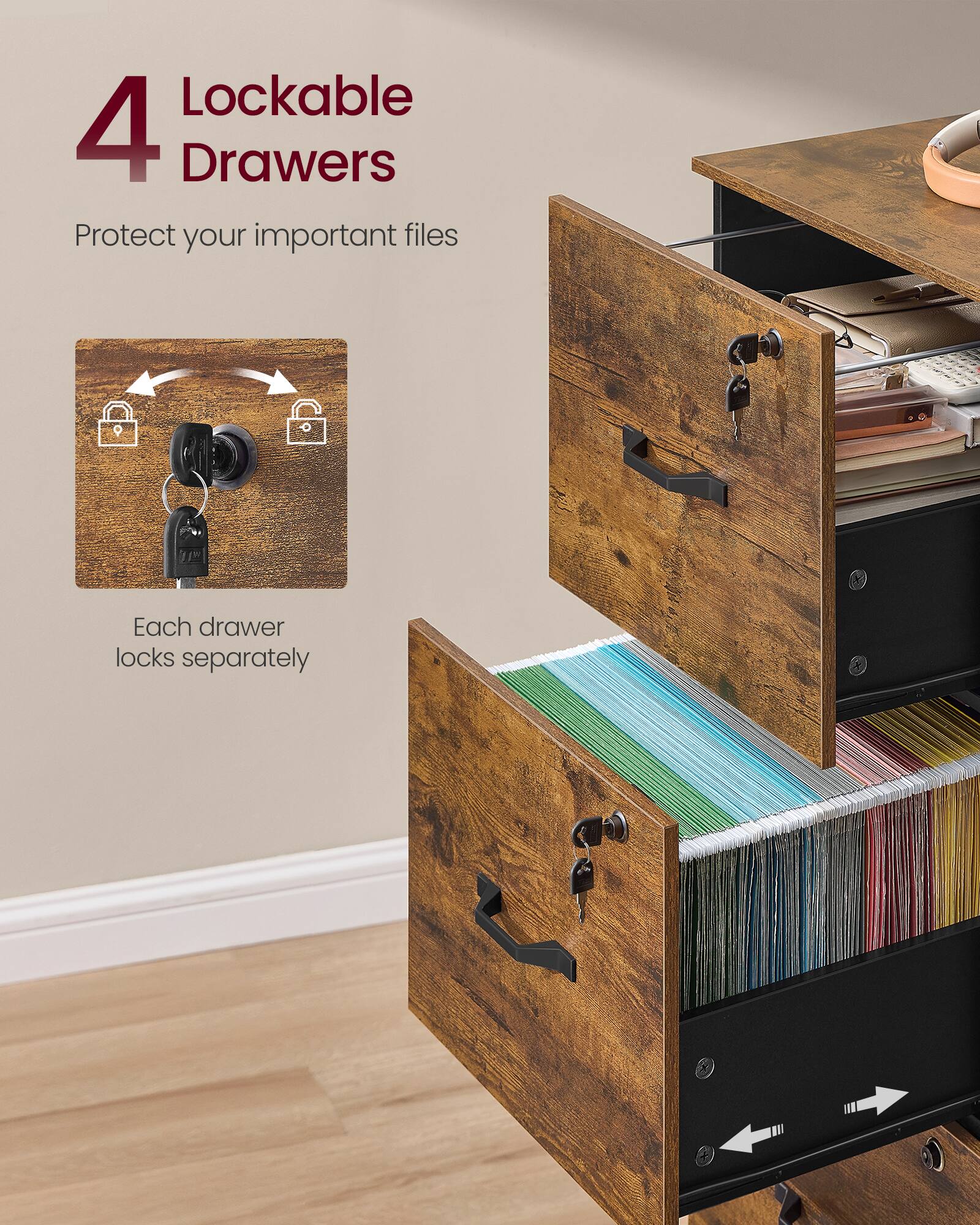 4 Lockable Drawers  
Protect your important files  
Each drawer locks separately