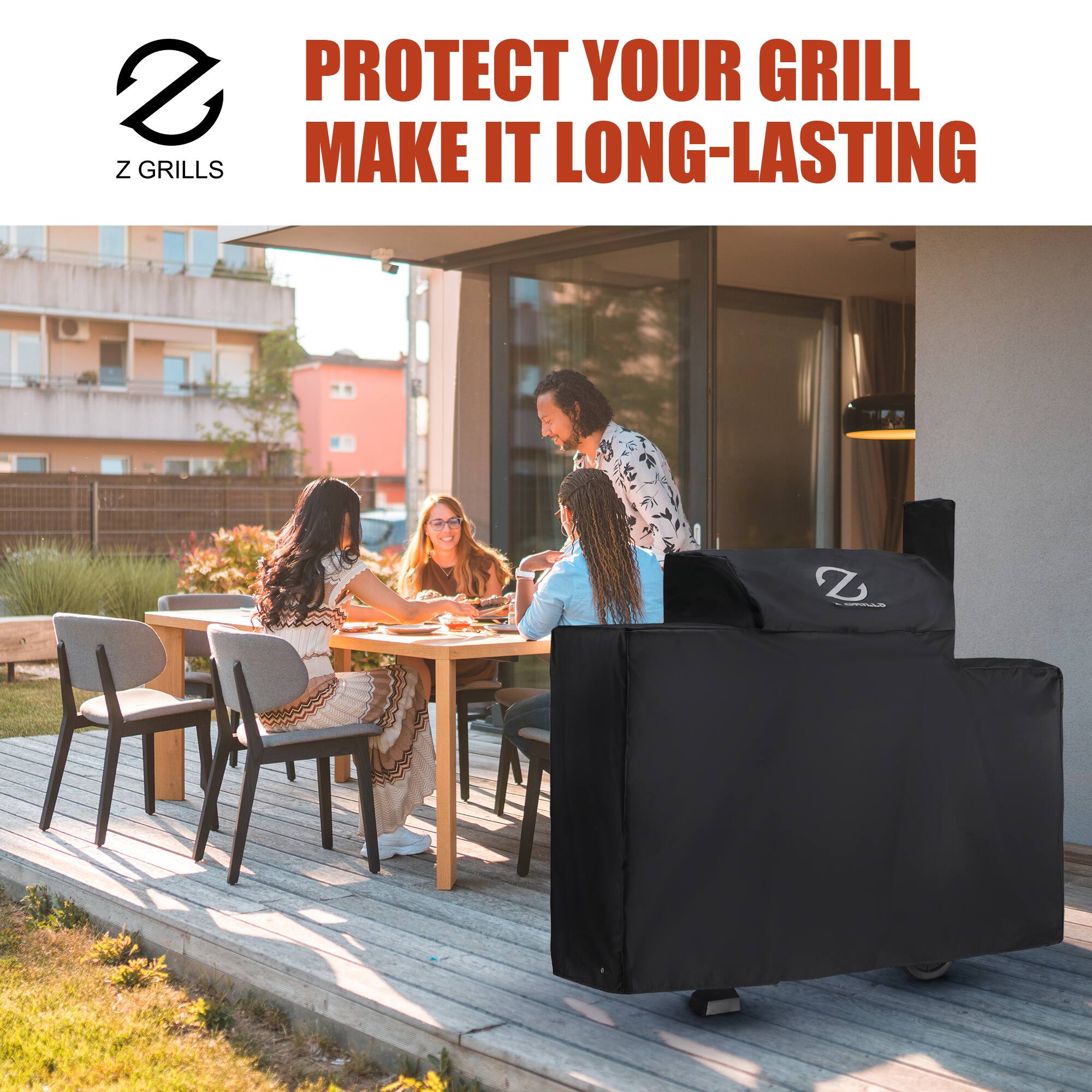 PROTECT YOUR GRILL  
MAKE IT LONG-LASTING