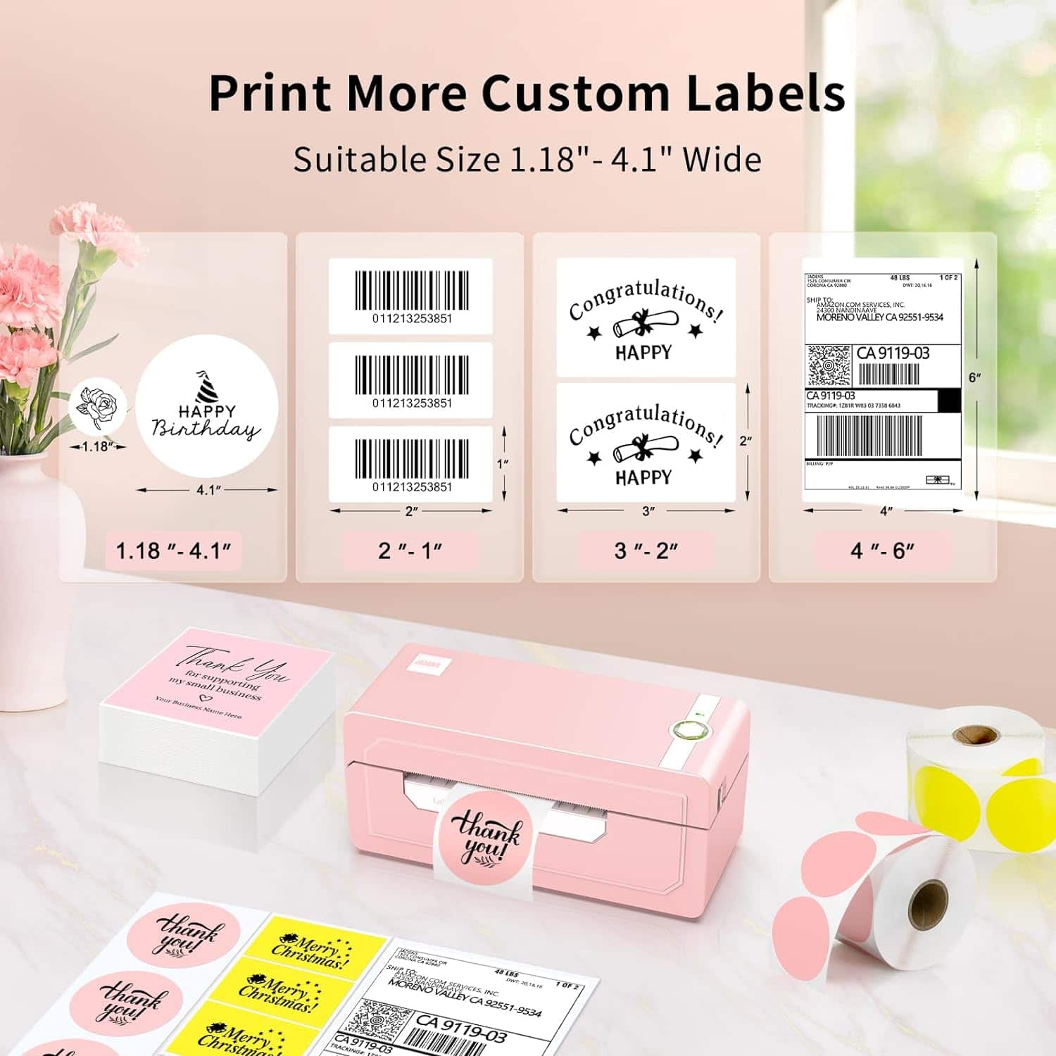Print More Custom Labels Suitable Size 1.18"- 4.1" Wide 1.18 HAPPY Birthday 4.1 011213253851 011213253851 011213253851 2" 1 1 Congratulations! HAPPY Congratulations! 2 HAPPY 3 MIN THT - SumpieL N MORENO VALLAY CA e\_Pr CA 9119-03 6 CA9119-03 - -- - 1.18 4.1" 2 2"-1" 1" 3 2" 4"-6" Thark Gone small Sdnoggaz nran thank you! you thank Merry M Christmas: 2.200 thank Merry MORINO VALLEY mVA -E you! Christmas! CA E7 AM NOX CA A9IT 9119-03 le Christmis Arsng A