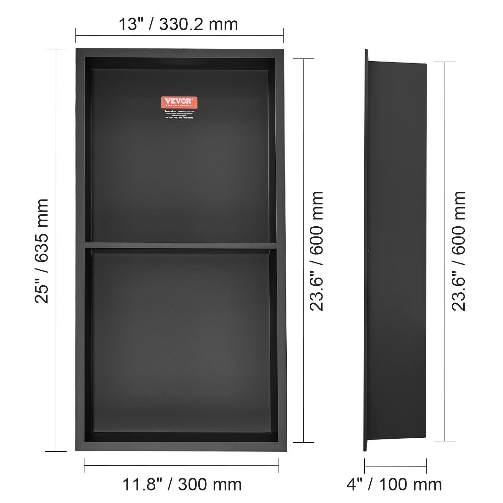 13" / 330.2 mm  
25" / 635 mm  
23.6" / 600 mm  
11.8" / 300 mm  
4" / 100 mm