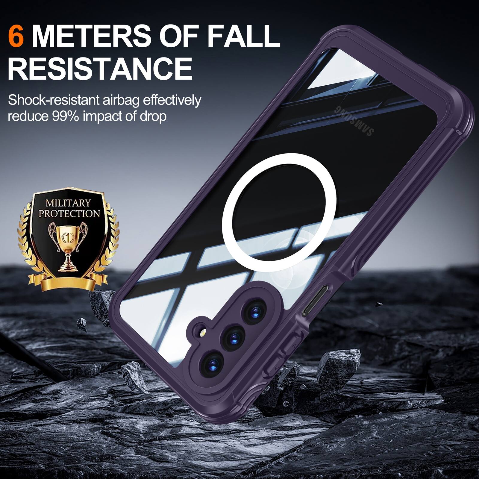 6 METERS OF FALL RESISTANCE  
Shock-resistant airbag effectively reduce 99% impact of drop  
SAMSONG MILITARY PROTECTION