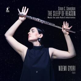 Noemi Gyori - The Sleep of Reason - Music for Solo Flute & Electronics - VINYL LP