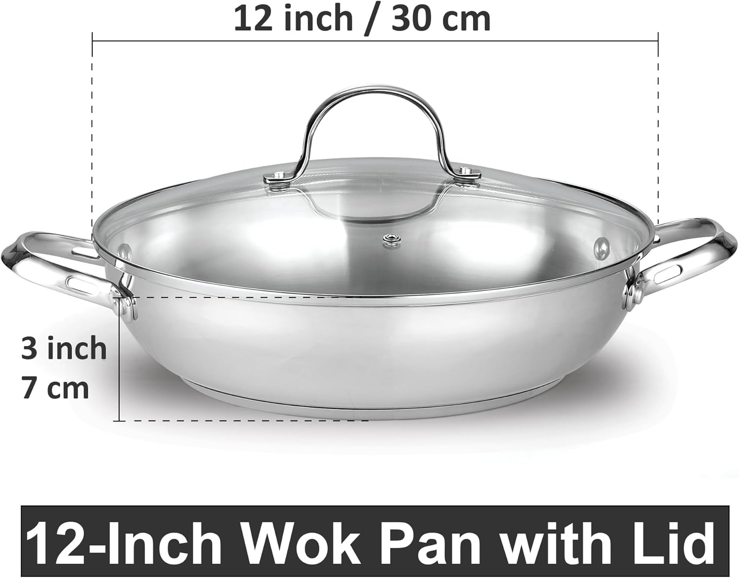12 inch / 30 cm  
3 inch / 7 cm  
12-Inch Wok Pan with Lid