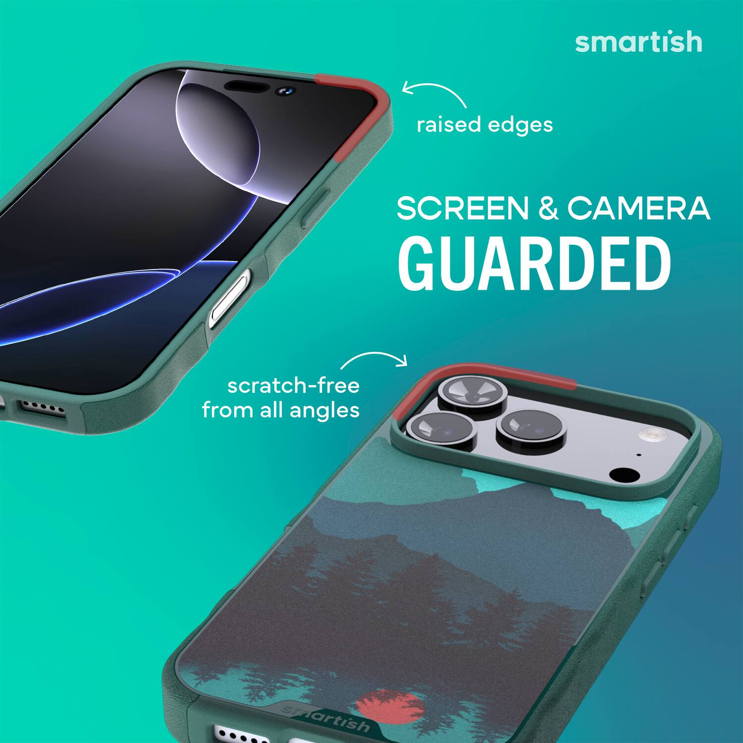 smartish raised edges SCREEN & CAMERA GUARDED scratch-free from all angles smartish