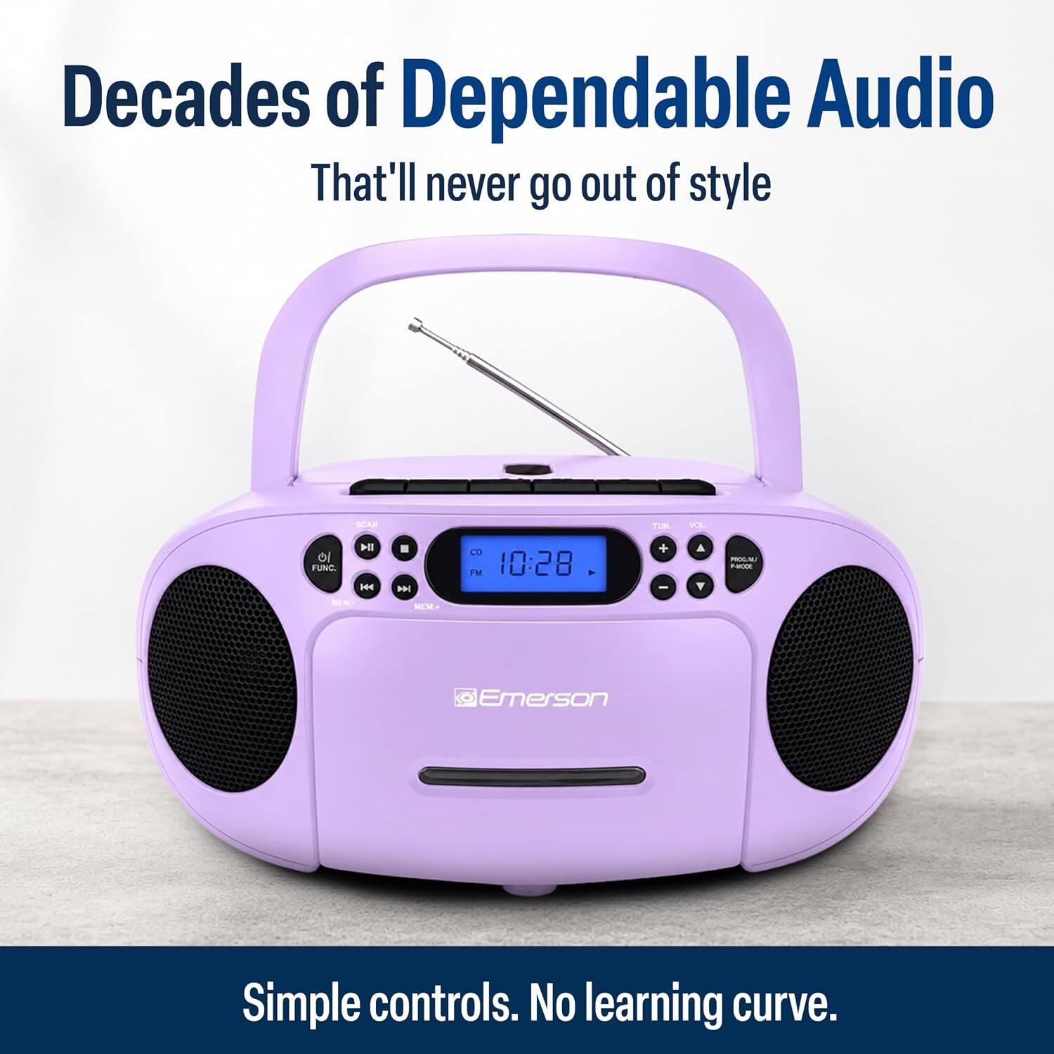 Decades of Dependable Audio That'll never go out of style

SPAS FLM VL Dl o FUNC H -- P MM CD PM 10:28 + - & T - P

Emerson

Simple controls. No learning curve.