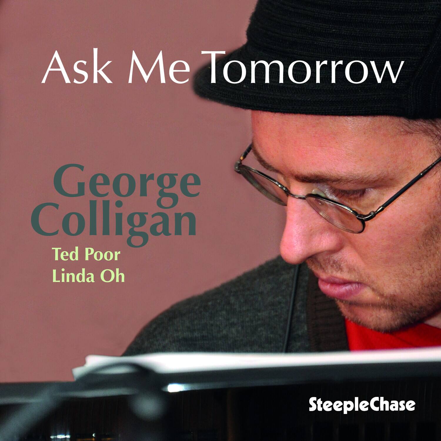 George Colligan - Ask Me Tomorrow   - COMPACT DISCS [CD] price history on PriceWatchPro