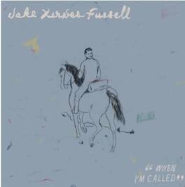 Jake Xerxes Fussell - When I'm Called - VINYL LP