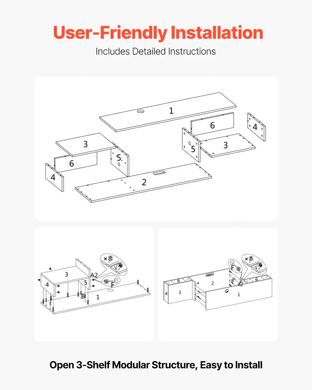 User-Friendly Installation  
Includes Detailed Instructions  

Open 3-Shelf Modular Structure, Easy to Install