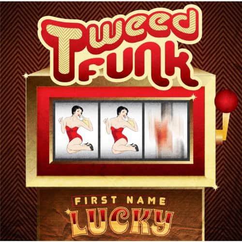 Tweed Funk - First Name Lucky   - COMPACT DISCS [CD] price history on PriceWatchPro