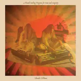 Thunder Tillman - Aural Healing Program For Peace & Longevity - VINYL LP
