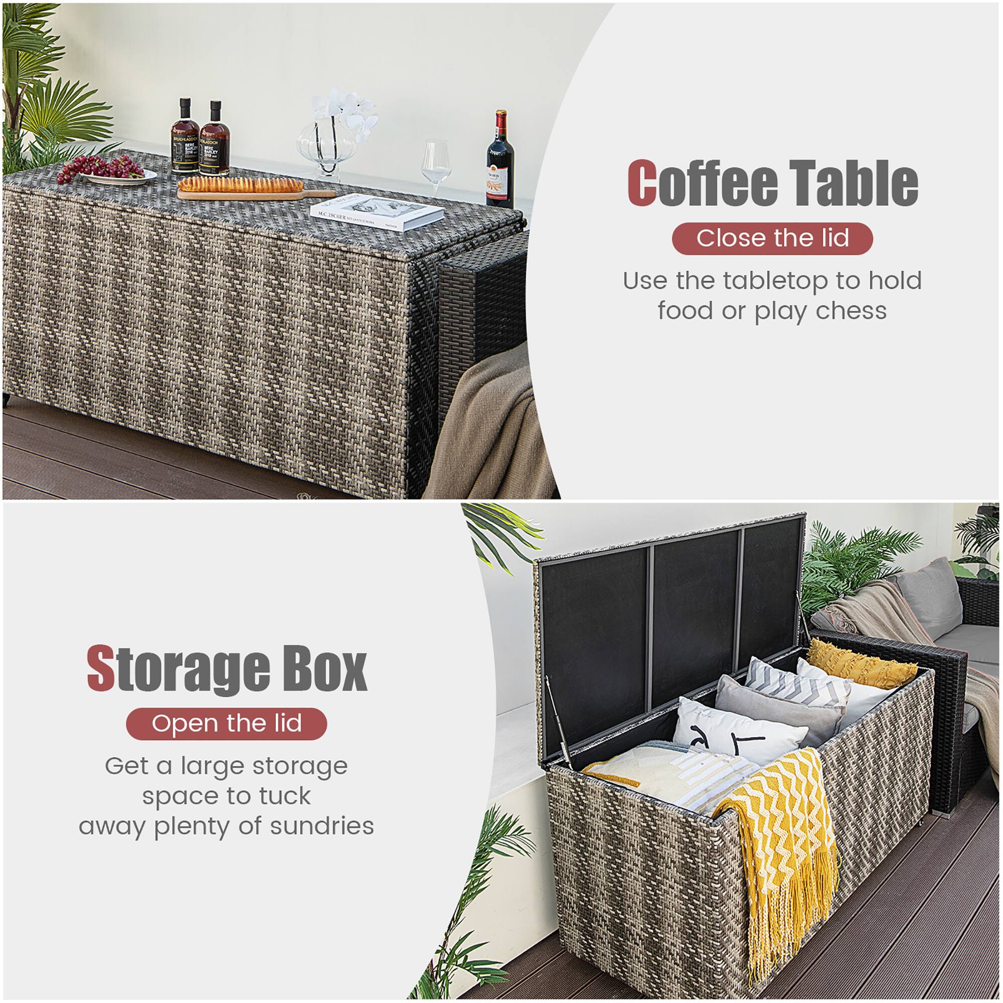 Coffee Table  
Close the lid  
Use the tabletop to hold food or play chess  

Storage Box  
Open the lid  
Get a large storage space to tuck away plenty of sundries