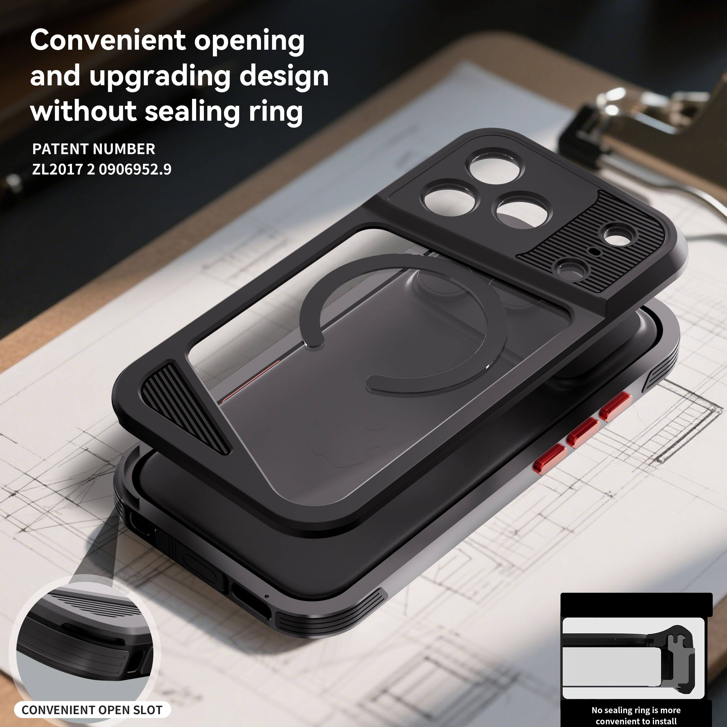 Convenient opening and upgrading design without sealing ring  
PATENT NUMBER ZL2017 2 0906952.9  
CONVENIENT OPEN SLOT  
No sealing ring is more convenient to install