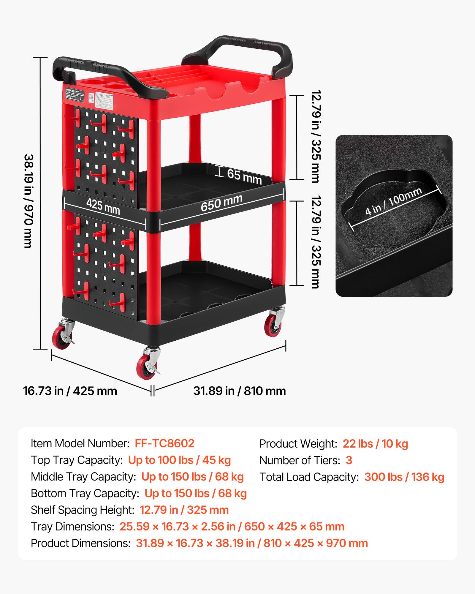 38.19 in / 970 mm  
425 mm  
65 mm  
650 mm  
12.79 in / 325 mm  
12.79 in / 325 mm  
100mm  
4 in  
16.73 in / 425 mm  
31.89 in / 810 mm  

Item Model Number: FF-TC8602  
Product Weight: 22 lbs / 10 kg  
Top Tray Capacity: Up to 100 lbs / 45 kg  
Number of Tiers: 3  
Middle Tray Capacity: Up to 150 lbs / 68 kg  
Total Load Capacity: 300 lbs / 136 kg  
Bottom Tray Capacity: Up to 150 lbs / 68 kg  
Shelf Spacing Height: 12.79 in / 325 mm  
Tray Dimensions: 25.59 x 16.73 x 2.56 in / 650 x 425 x 65 mm  
Product Dimensions: 31.89