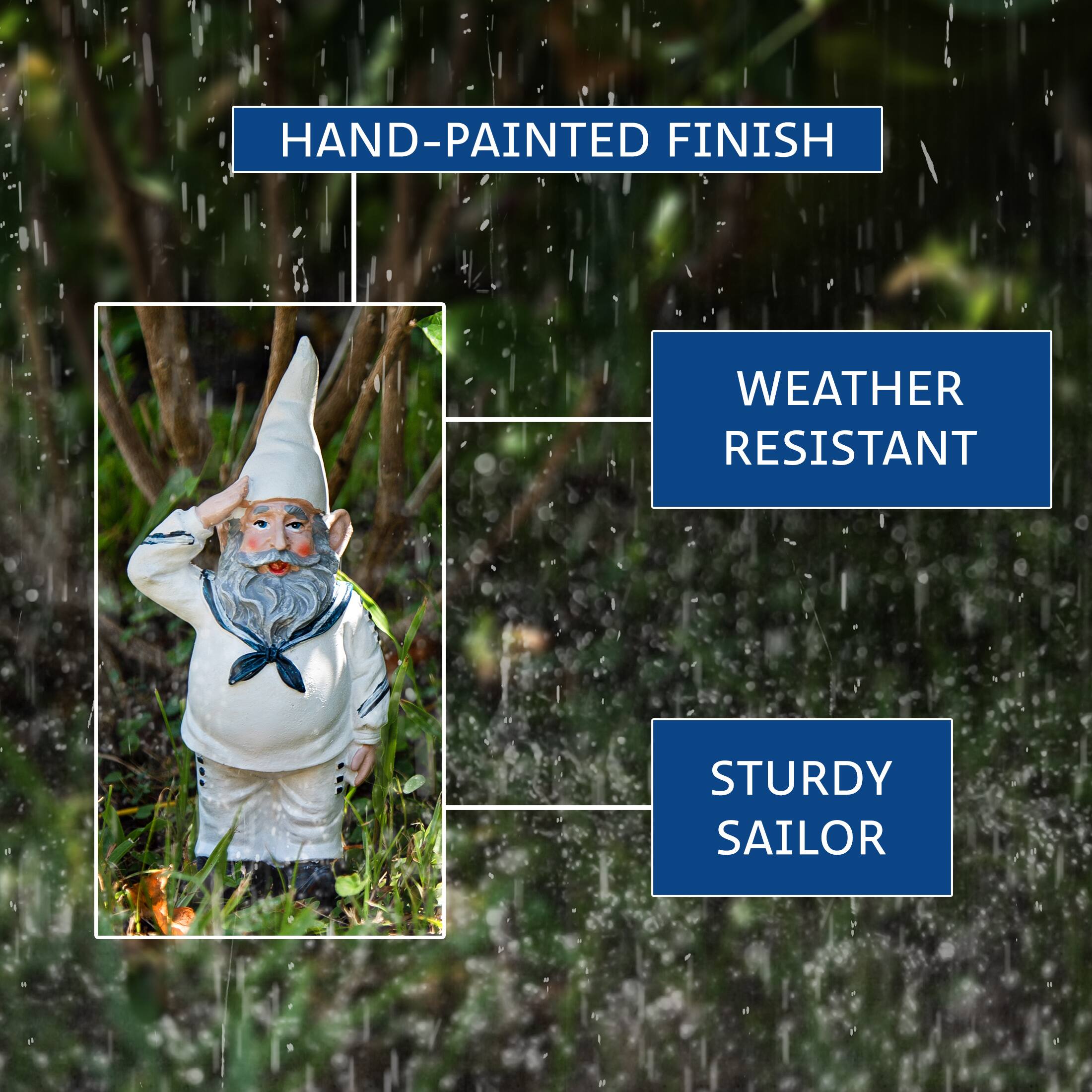 HAND-PAINTED FINISH  
WEATHER RESISTANT  
STURDY SAILOR