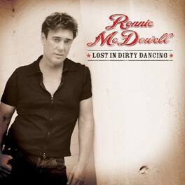 Ronnie McDowell - Lost in Dirty Dancing - COMPACT DISCS