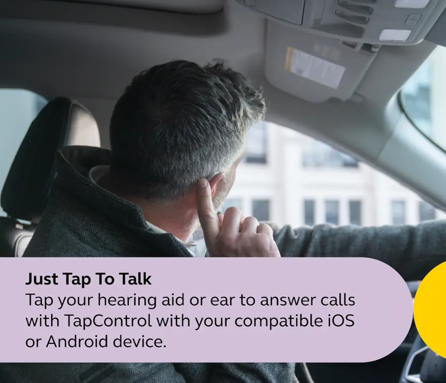 Just Tap To Talk: Tap your hearing aid or ear to answer calls with TapControl on your compatible iOS or Android device.