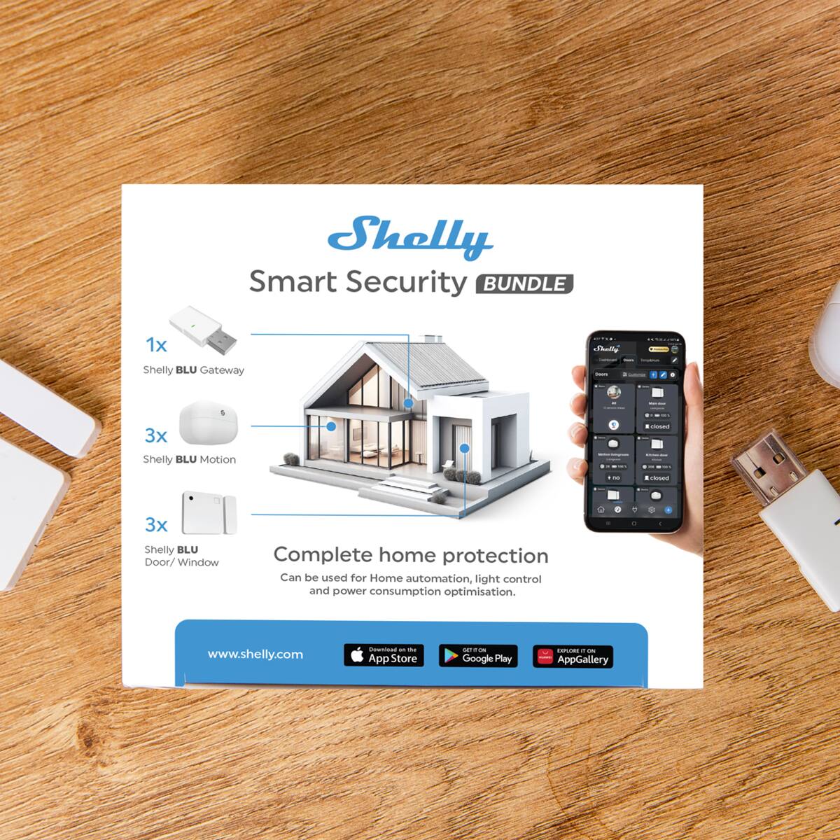 Shelly Smart Security BUNDLE

1x Shelly BLU Gateway  
3x Shelly BLU Motion  
3x Shelly BLU Door/Window  

Complete home protection  
Can be used for Home automation, light control and power consumption optimisation.  

www.shelly.com  

App Store  
Google Play  
AppGallery
