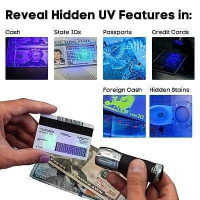 Reveal Hidden UV Features in:

- Cash
- State IDs
- Passports
- Credit Cards
- Foreign Cash
- Hidden Stains