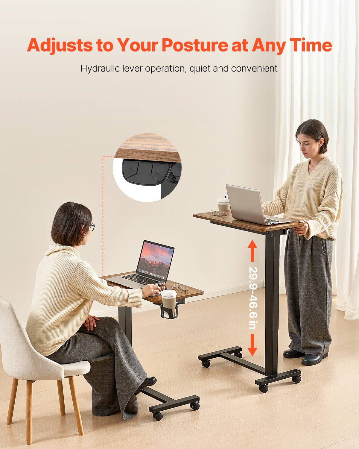 Adjusts to Your Posture at Any Time  
Hydraulic lever operation, quiet and convenient  
29.9-46.6 in