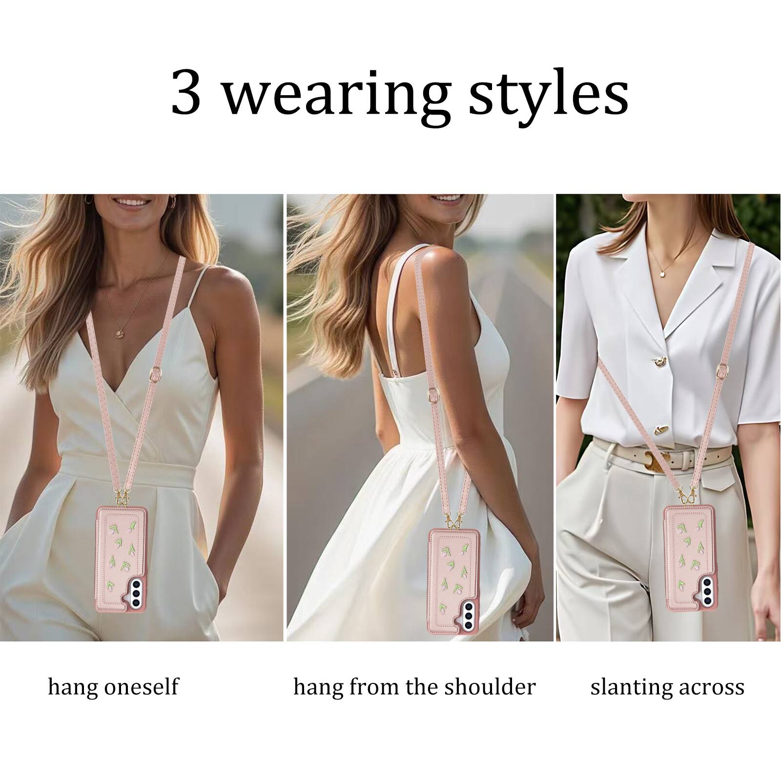 3 wearing styles

hang oneself

hang from the shoulder

slanting across