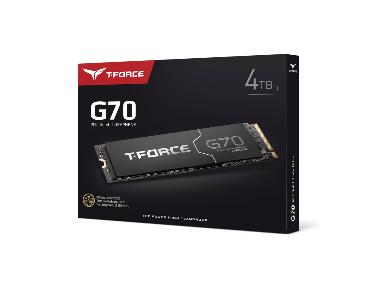 TFORCE G70  
4TB  
PCIe Gen4 | GRAPHENE  

TFORCE G70  
M.2 2280 PCIe Gen4 NVMe SSD  
GRAPHENE  

THE POWER FROM TEAMGROUP  

US Patent / US10513782B2  
Taiwan Utility Patent / TWI709921  
China Utility Patent / CN210107793Y  

TFORCE M.2 Solid State Drive