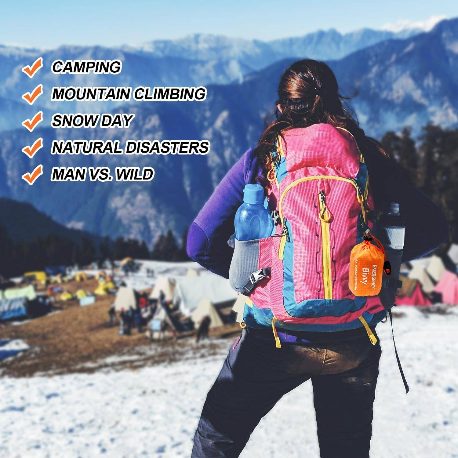 CAMPING  
MOUNTAIN CLIMBING  
SNOW DAY  
NATURAL DISASTERS  
MAN VS. WILD  

Bivvy  
EMERGENCY