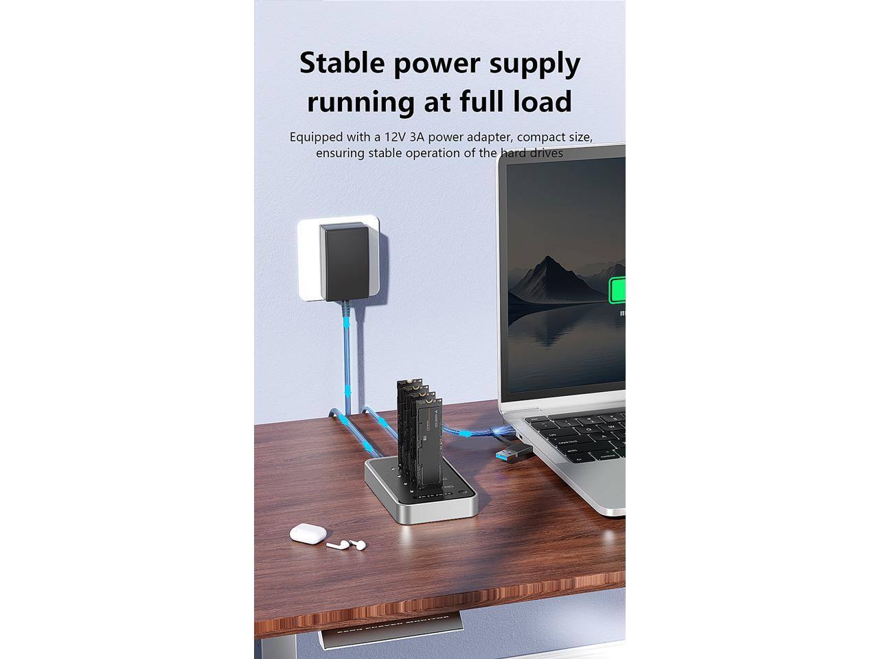 Stable power supply running at full load

Equipped with a 12V 3A power adapter, compact size, ensuring stable operation of the hard drives