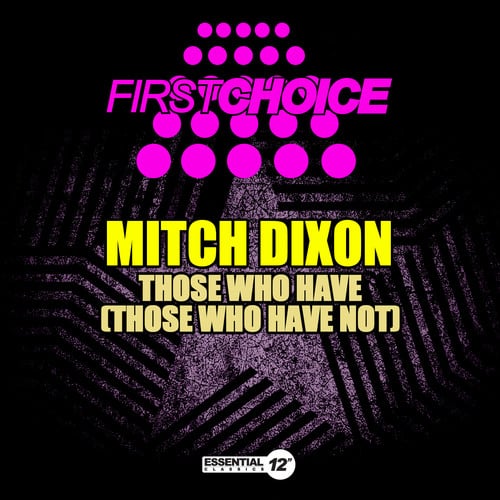 Mitch Dixon - Those Who Have (Those Who Have Not)   - CD5 MAXI-SINGLE price history on PriceWatchPro