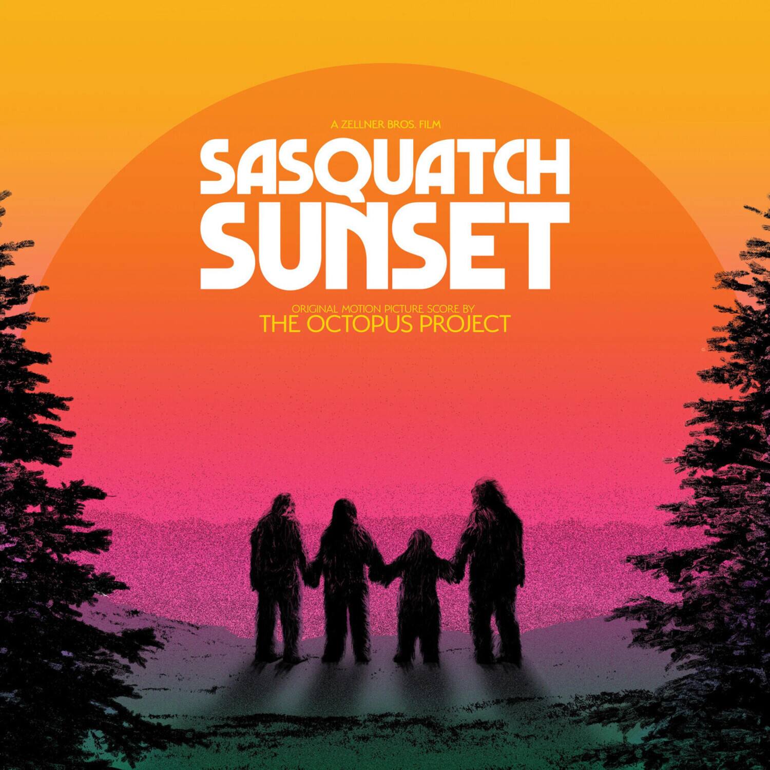 A ZELLNER BROS. FILM  
SASQUATCH SUNSET  
ORIGINAL MOTION PICTURE SCORE BY THE OCTOPUS PROJECT
