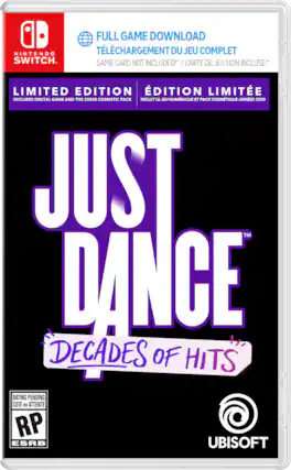 NINTENDO SWITCH
FULL GAME DOWNLOAD
TÉLÉCHARGEMENT DU JEU COMPLET
GAME CARD NOT INCLUDED! / CARTE DE JEU NON INCLUSE!
LIMITED EDITION
ÉDITION LIMITÉE
INCLUDES DIGITAL GAME AND THE 2000S COSMETIC PACK
INCLUT LE JEU NUMÉRIQUE ET PACK COSMÉTIQUE ANNÉES 2000
JUST DANCE
TM
DECADES OF HITS
RATING PENDING
COTE EN ATTENTE RP @ ESRB
UBISOFT - RP (Rating Pending)