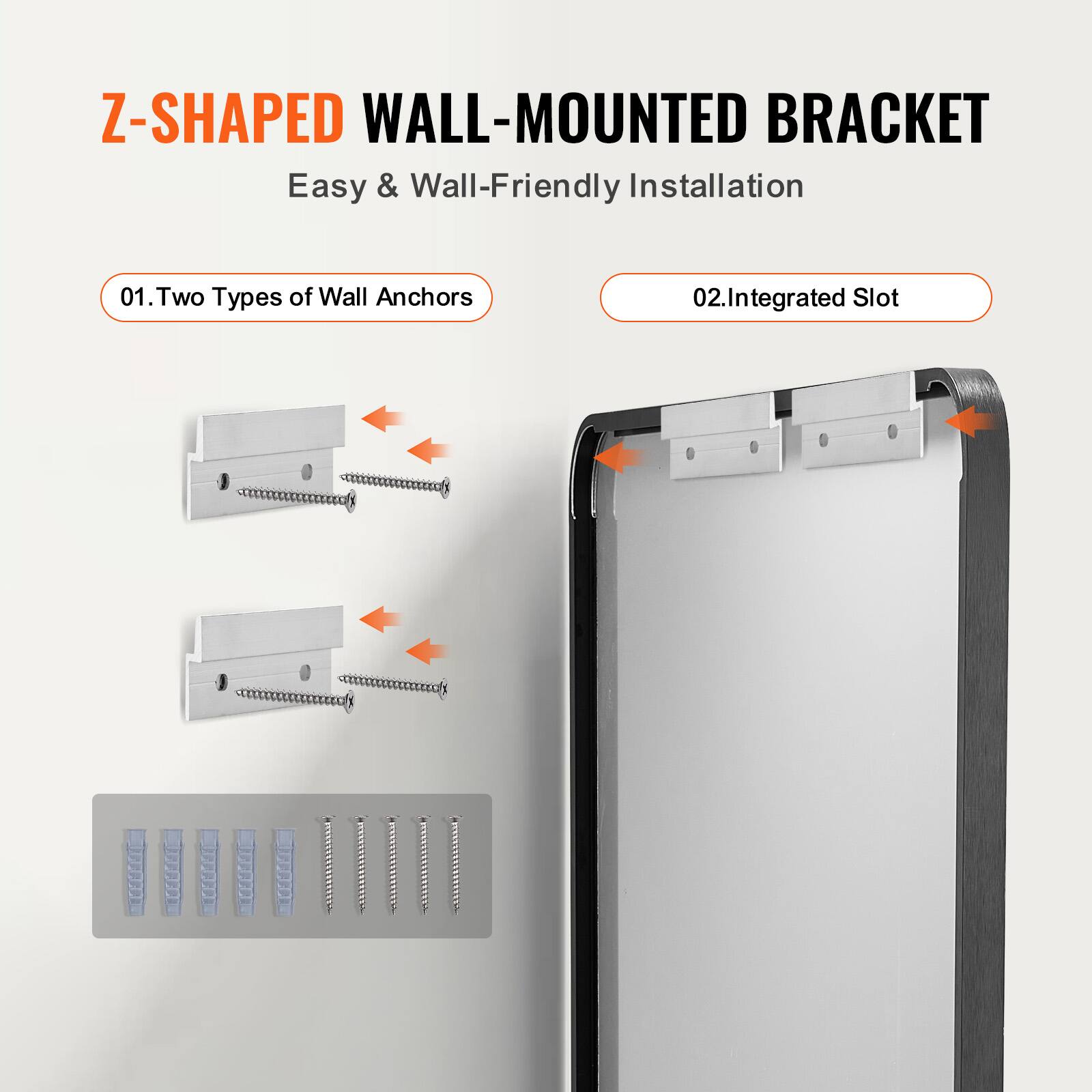 Z-SHAPED WALL-MOUNTED BRACKET  
Easy & Wall-Friendly Installation  

01. Two Types of Wall Anchors  

02. Integrated Slot