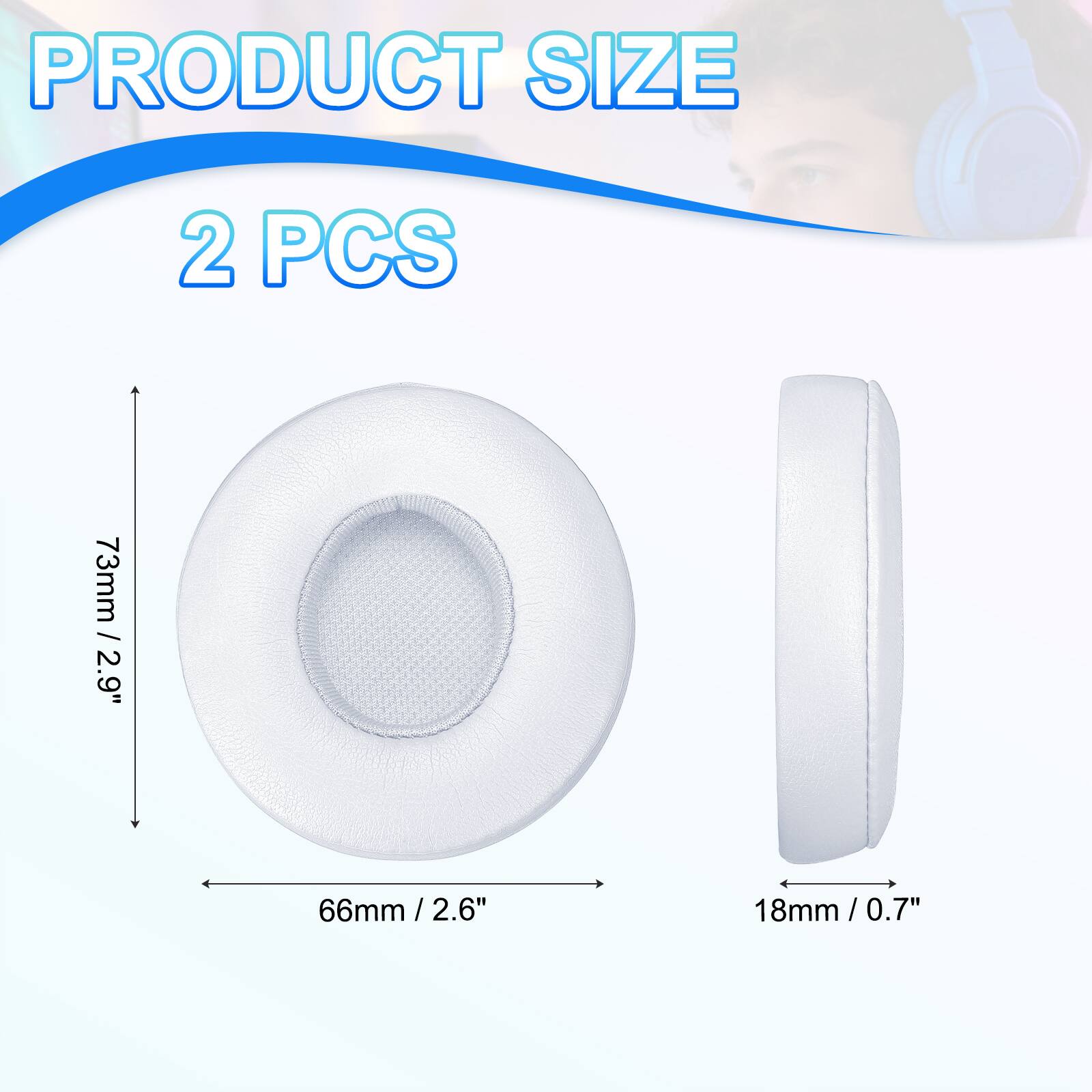 PRODUCT SIZE  
2 PCS  
73mm / 2.9"  
66mm / 2.6"  
18mm / 0.7"