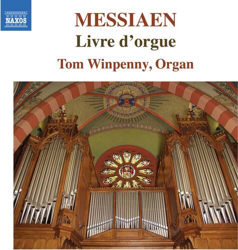 MESSIAEN  
Livre d'orgue  
Tom Winpenny, Organ