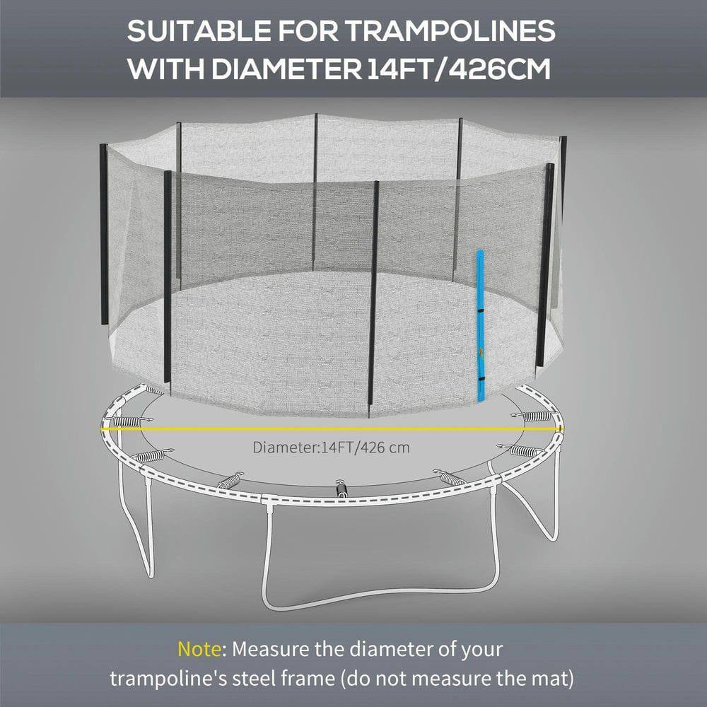 SUITABLE FOR TRAMPOLINES WITH DIAMETER 14FT/426CM

Diameter: 14FT/426cm

Note: Measure the diameter of your trampoline's steel frame (do not measure the mat)