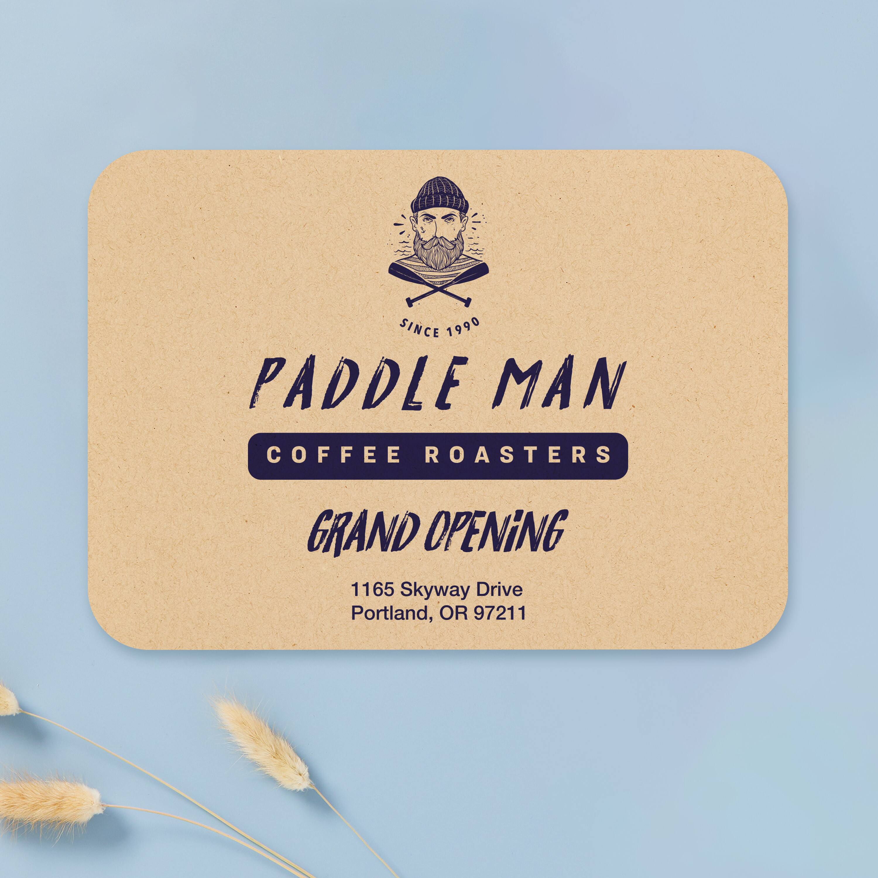 SINCE 1990  
PADDLE MAN COFFEE ROASTERS  
GRAND OPENING  
1165 Skyway Drive  
Portland, OR 97211