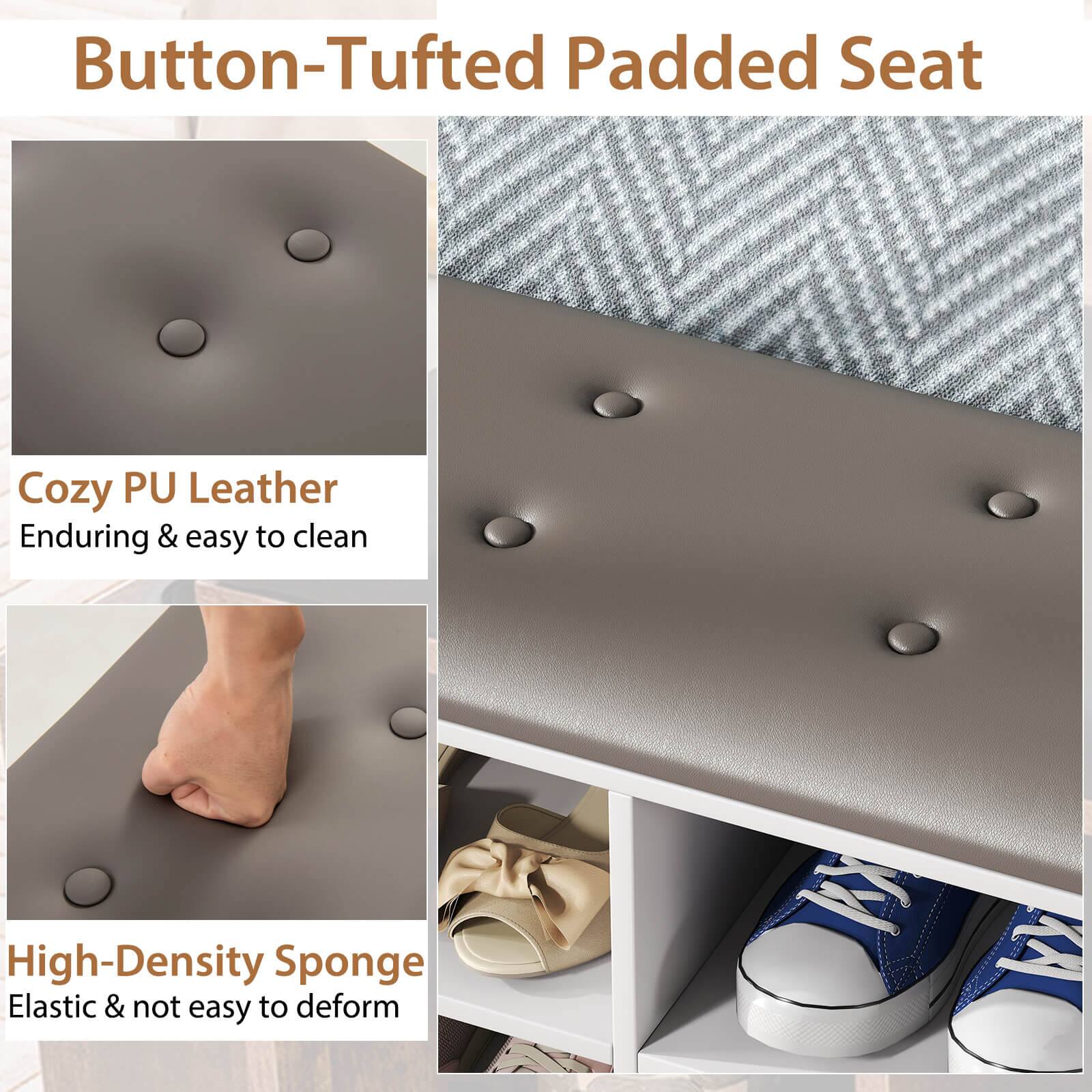 Button-Tufted Padded Seat
Cozy PU Leather
Enduring & easy to clean
High-Density Sponge
Elastic & not easy to deform