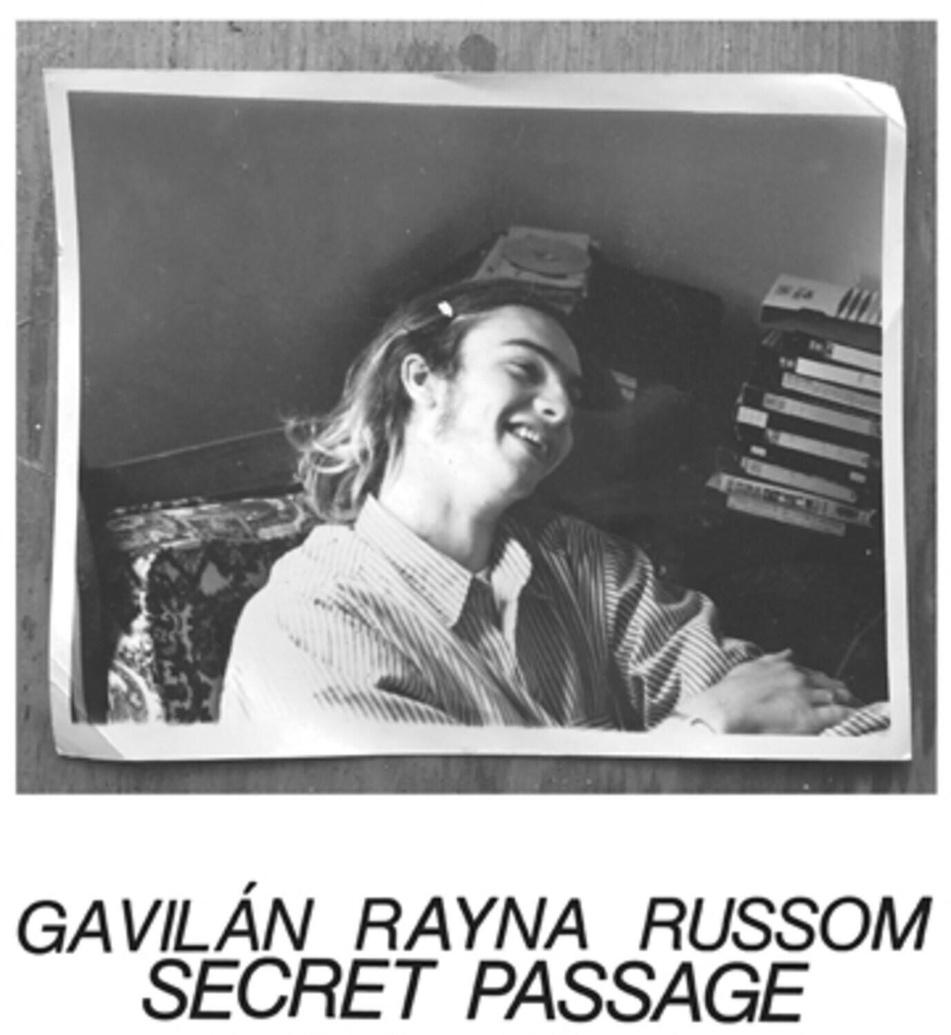 GAVILÁN RAYNA RUSSOM  
SECRET PASSAGE
