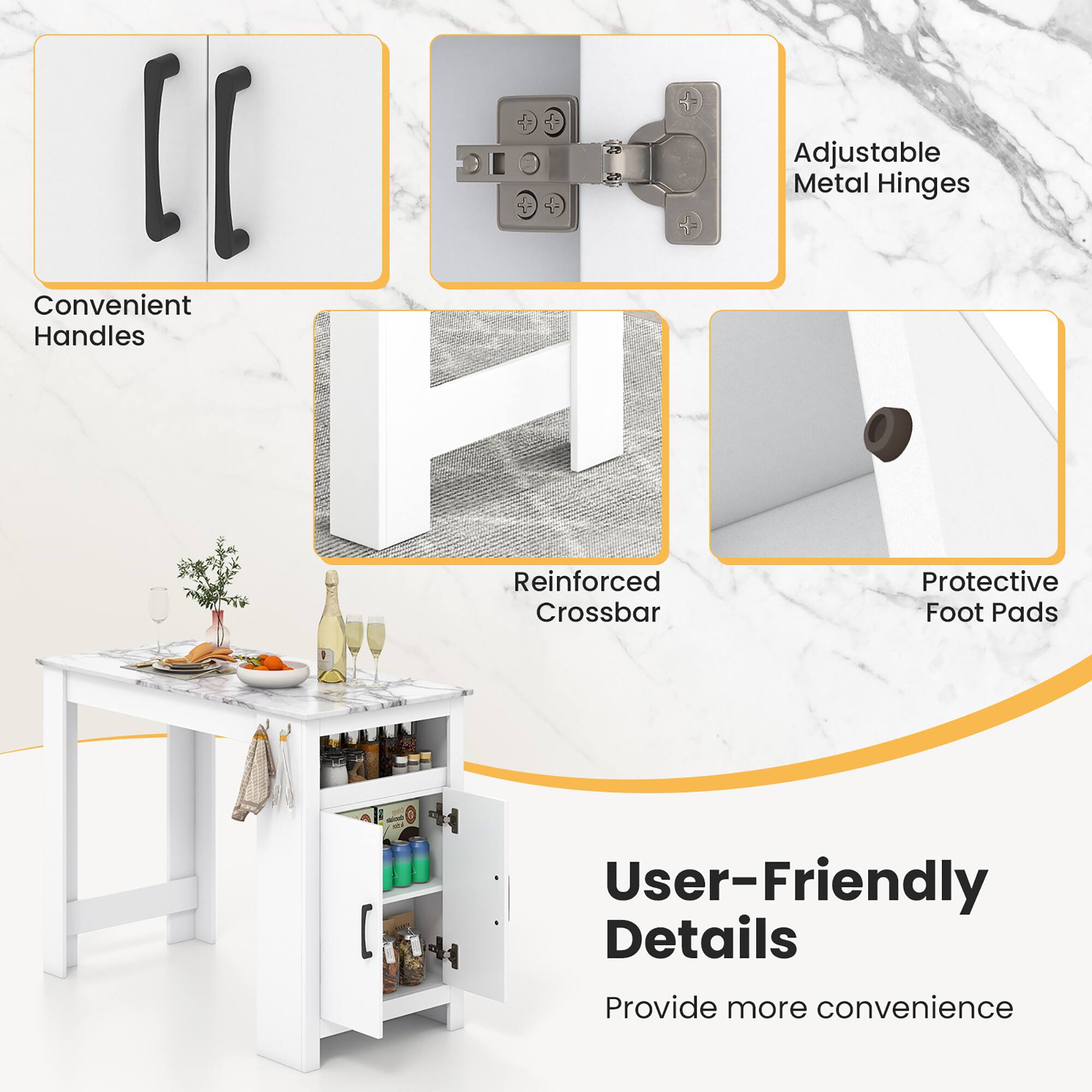 - Convenient Handles
- Adjustable Metal Hinges
- Reinforced Crossbar
- Protective Foot Pads

User-Friendly Details
Provide more convenience